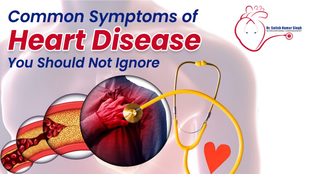 symptoms of Heart Disease