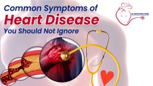 symptoms of Heart Disease